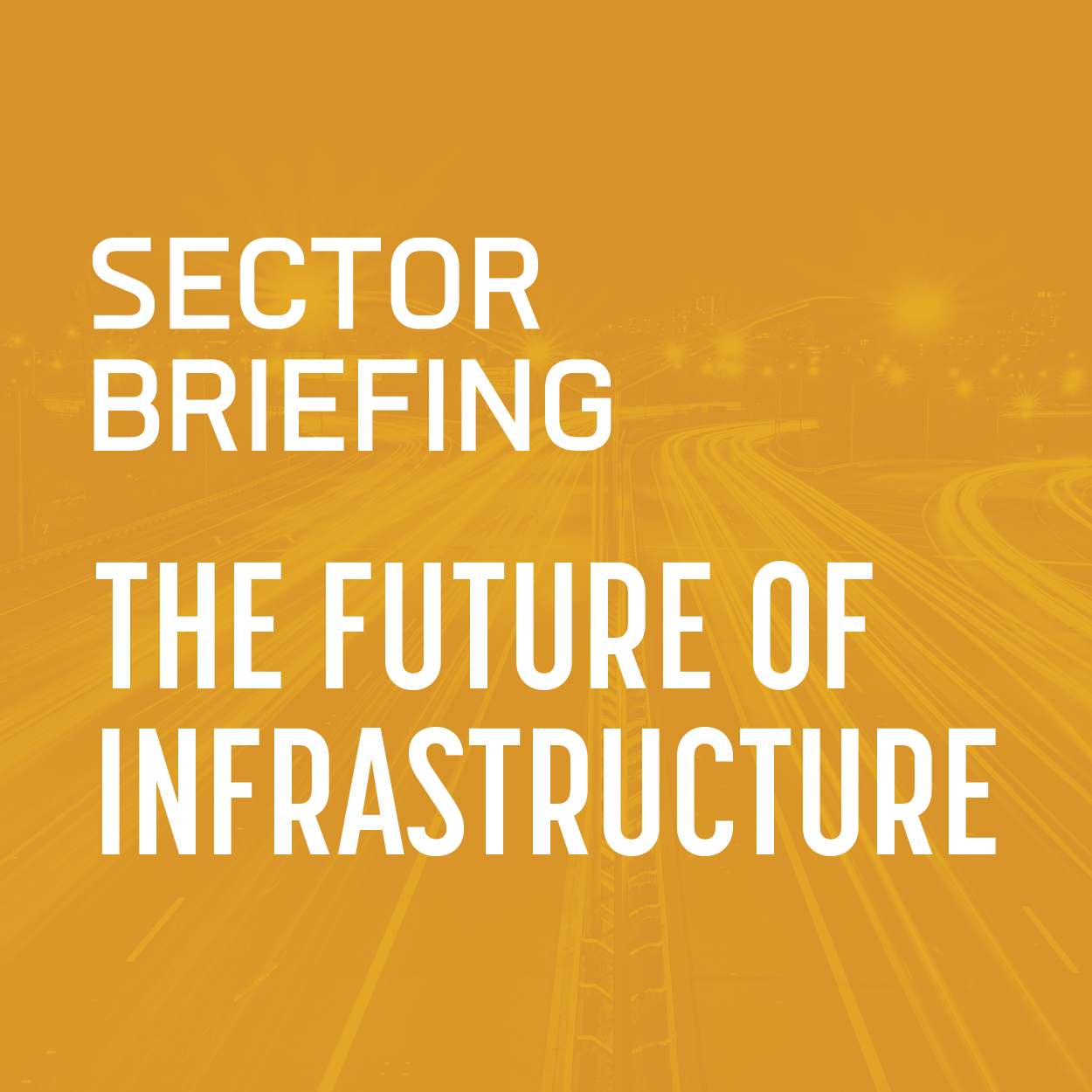 Sector Briefing: The Future of Infrastructure 2026