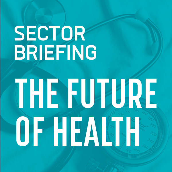 Sector Briefing: The Future of Health 2026